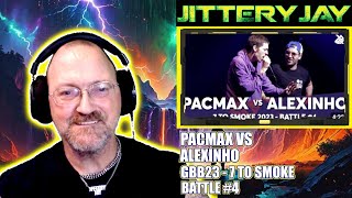 PacMax vs Alexinho  GBB23  7 To Smoke  Battle 4 reaction [upl. by Luhey]