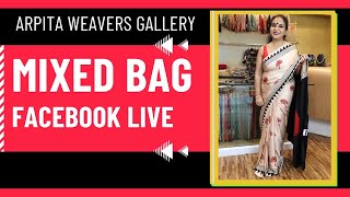 Arpitas Weaver Gallery Mixed Bag special Facebook Live Booking No 9123771128 [upl. by Theola]