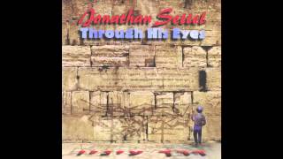 Tzion Tzion Tzion  Jonathan Settel  Through his Eyes [upl. by Elraet]