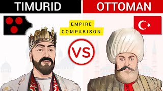 Timurid Empire vs Ottoman Empire  Empire Comparison [upl. by Violeta832]