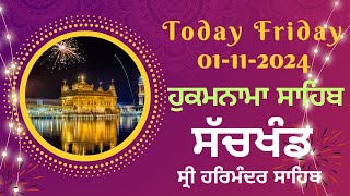 Friday 01112024 Today Hukamnama Sahib Sachkand Sri Darbar Sahib Amritsar  ANG 619  ੧੬ ਕੱਤਕ [upl. by Maddock]