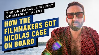 How the Massive Weight of Unbearable Talent Filmmakers Got Nicolas Cage on Board [upl. by Eruot]