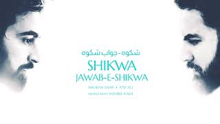 Shikwa Jawab E Shikwa  Mehran Shah feat Atif Ali  Allama Iqbal  Official Audio [upl. by Netsreik741]