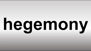 How to Pronounce Hegemony [upl. by Tihor354]