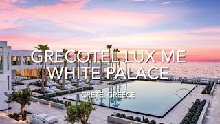 Grecotel Lux Me White Palace Crete Greece [upl. by Myrlene]