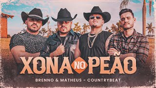 Brenno amp Matheus e CountryBeat  Xona No Peão Clipe Oficial [upl. by Raye]