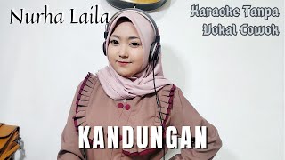 Kandungan  Karaoke tanpa vokal cowok bareng Nurha Laila [upl. by Aela26]