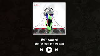 Dedf1sh feat Off the Hook  47 onward [upl. by Cavuoto176]