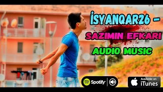 iSyanQaR26  Sazımın Efkarı Audio Music [upl. by Ahseiyn402]