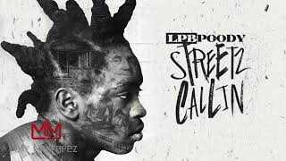 LPB Poody  No Lolz Streetz Callin [upl. by Nim742]