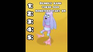 Blindly rank these My Singing Monsters  Pt 26  FPG90 [upl. by Pascal]