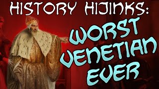 History Hijinks The Worst Venetian Ever [upl. by Cheney]