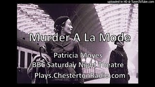 Murder A La Mode  Patricia Moyes  BBC Saturday Night Theatre [upl. by Kalb]