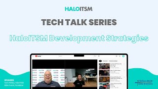 HaloITSM Development Strategies  Tech Talk with Excalibur Data Systems [upl. by Ordnazil]