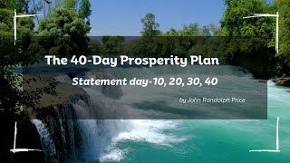 The 40 day Prosperity Plan  day 10 20 30 40 [upl. by Ajtak]