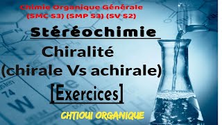 Stéréochimie  Chiralité chirale Vs achirale  carbone asymétrique  forme méso Exercices [upl. by Killam]