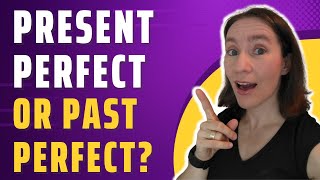 Difference Between Present Perfect and Past Perfect in English [upl. by Allez746]