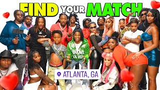 Find Your Match  20 Girls amp 20 Boys Atlanta Ft Lil RT [upl. by Warfold]