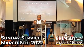 Sunday Service 6th March 2022  Grimsby Baptist Church [upl. by Ycnaf]