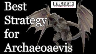 Final Fantasy 12 The Zodiac Age Best Strategy and Gambits against tough Archaeoaevis [upl. by Dott]