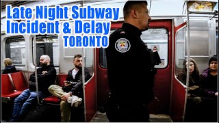 Late Night Subway Delay amp Incident  Toronto TTC [upl. by Friday]