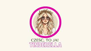 Odcinek 1 Cześć to ja Tinderella [upl. by Lyckman]