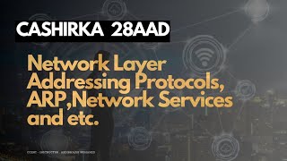 CASHIRKA 28AAD NETWORK LAYER ADDRESSING PROTOCOLS ARP  NETWORK SERVICES amp ETC CCENT [upl. by Dag]