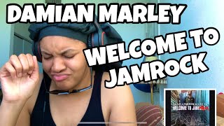 DAMIAN MARLEY “ WELCOME TO JAMROCK “ REACTION [upl. by Noterb]