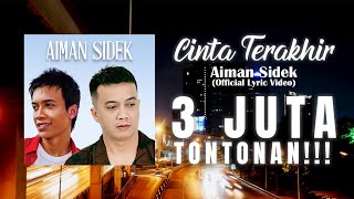 Aiman Sidek  Cinta Terakhir Official Lyric Video [upl. by Aleahs312]