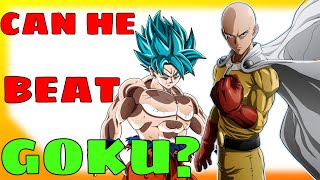 Can He Beat Goku Saitama [upl. by Felizio]