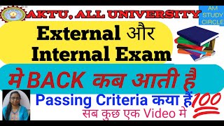 Passing Criteria for External and Internal Exam AKTU All University students 👍👍😊 [upl. by Nodanrb468]