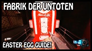 FABRIK DER UNTOTEN FULL EASTER EGG GUIDETUTORIAL Black Ops 3 Custom Zombies Walkthrough [upl. by Ahsiliw551]