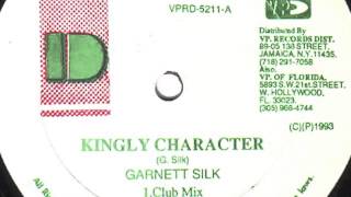 GARNETT SILK  KINGLY CHARACTER digital b remake [upl. by Neeven]