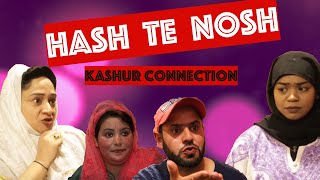 Hash Te Nosh  Kashmiri Drama Funny  Kashur Connection [upl. by Trembly56]