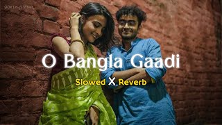 O Bangla Gaadi Jhumke Kangana  Slowed Reverb [upl. by Atinahs]