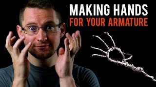 Making Hands for Your Armature [upl. by Able]