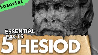 Hesiod Five Essential Facts [upl. by Asereht889]