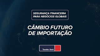 Minimize os riscos da variação cambial em suas importações com o Câmbio Futuro 😲 [upl. by Triley]