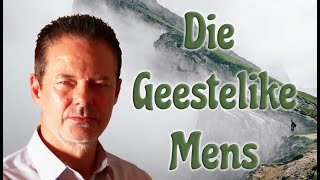 Die Geestelike Mens [upl. by Baiel]