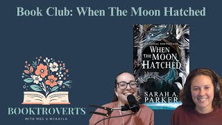 Booktroverts Book Club  When The Moon Hatched  Booktroverts Podcast Episode 4 [upl. by Adriel]