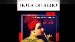 Bola de sebo  guy de maupassant [upl. by Pinzler]