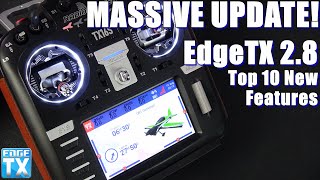 EdgeTX 28 Massive Update • Top 10 Features You Need to Know [upl. by Luas]