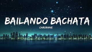 Chayanne  Bailando Bachata LetraLyrics  25mins of Best Vibe Music [upl. by Adyeren]