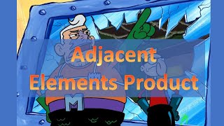 quotAdjacent Elements Productquot  Codesignal 4  JAVA  KOTLIN Solution [upl. by Also55]