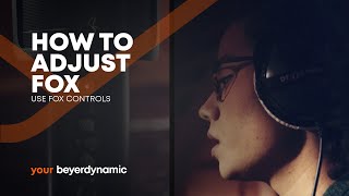 beyerdynamic  How to adjust FOX  Use FOX Controls [upl. by Ahsinad]