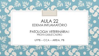 Aula 22 Edema Infl Pato 1 [upl. by Ellives]