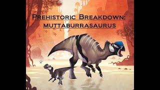 Prehistoric Breakdown Muttaburrasaurus [upl. by Akinod755]