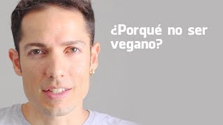 ¿ POR QUE NO SER VEGANO [upl. by Asyen50]