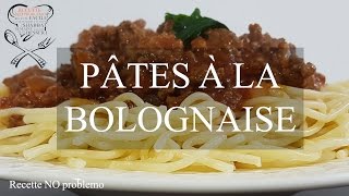 PÂTES À LA BOLOGNAISE  Recette NO problemo [upl. by Adroj]