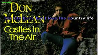 Don McLean  Castles in the air SingleVersion 1981 Instrumental BV Lyrics Karaoke [upl. by Morry528]